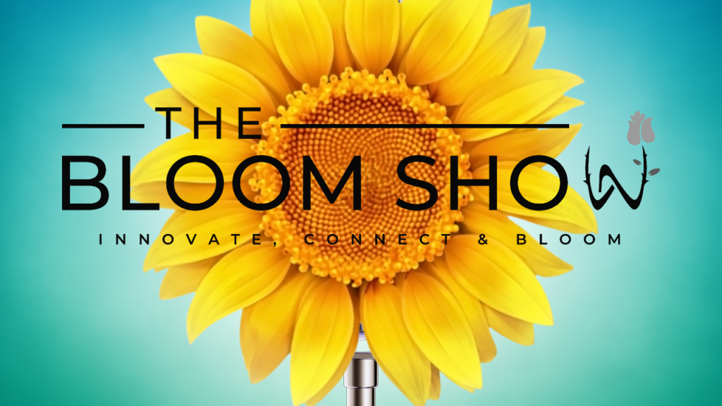 the bloom show